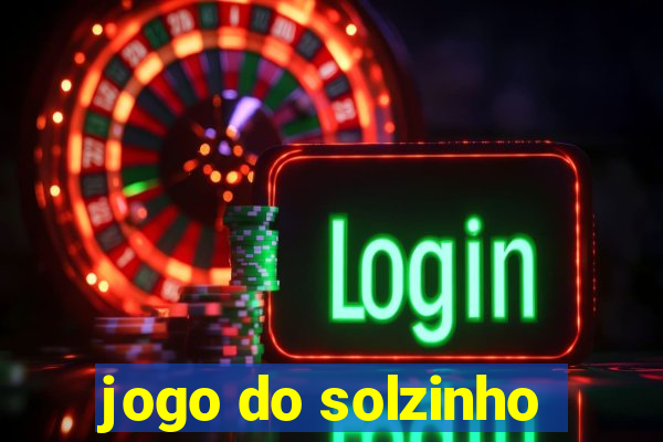 jogo do solzinho